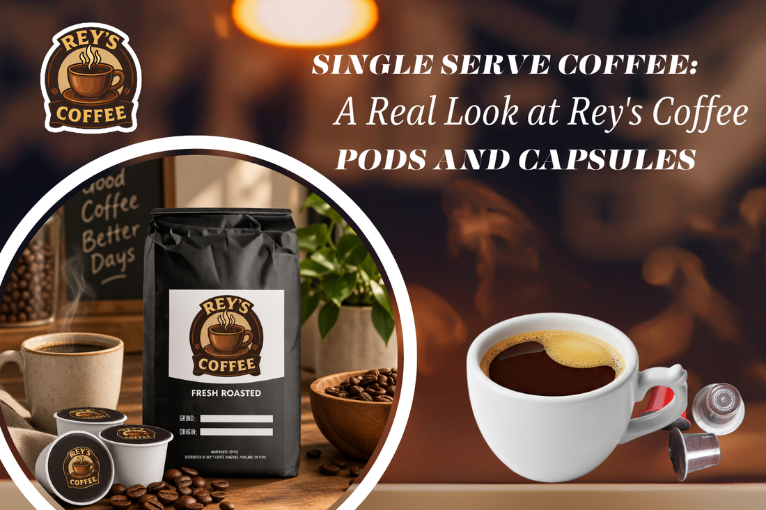Rey’s Coffee single-serve coffee pods and capsules displayed alongside a freshly brewed cup of coffee and a bag of fresh roasted coffee.